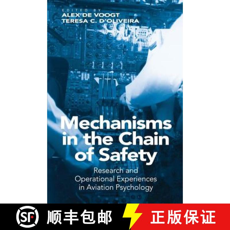 【3-4周达】Mechanisms in the Chain of Safety : Research and Operational Experiences in Aviation Psych... [9781409412540]