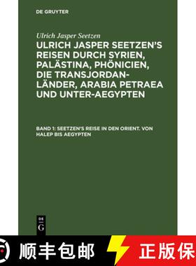 预订 Seetzen's Reise in den Orient. Von Halep bis Aegypten [9783111044675]