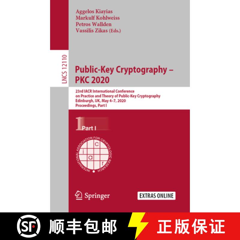 【3-4周达】Public-Key Cryptography – PKC 2020: 23rd IACR International Conference on Practice and Th... [9783030453732]