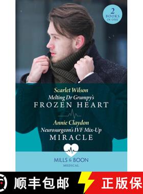 【3-4周达】Melting Dr Grumpy's Frozen Heart / Neurosurgeon's Ivf Mix-Up Miracle [9780263321760]