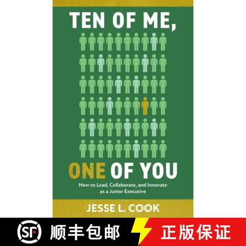 【3-4周达】Ten of Me, One of You: How to Lead, Collaborate, and Innovate as a Junior Executive [9798891651470]