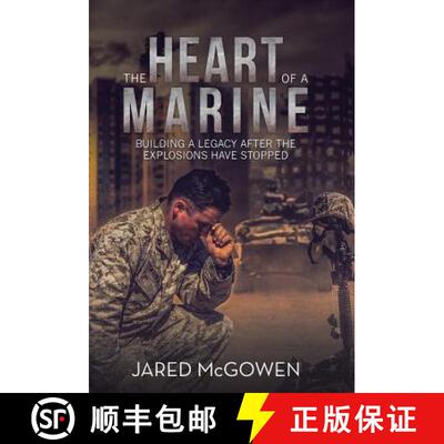 【3-4周达】精装 The Heart of a Marine: Building a Legacy After the Explosions Have Stopped [9781973646297]