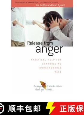 【3-4周达】Release from Anger: Practical Help for Controlling Unreasonable Rage [9781899398072]