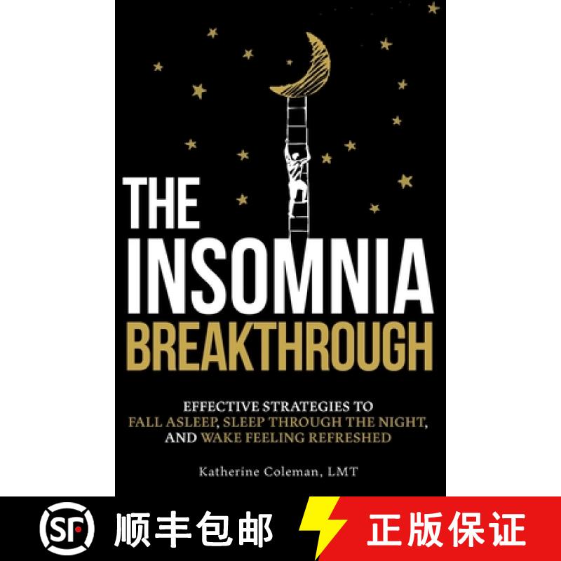 【3-4周达】The Insomnia Breakthrough: Effective Strategies to Fall Asleep, Sleep Through the Night, a... [9798348566777]图片