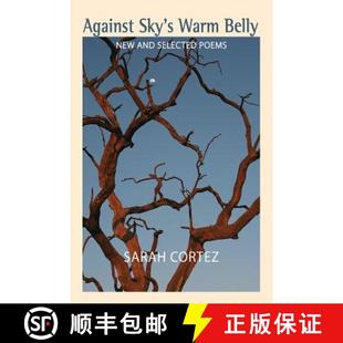 Poems New Belly Sky Warm 9781680031096 预订 Selected Against