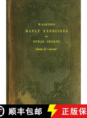 预订 Walker's Manly Exercises and Rural Sports [9781958604144]
