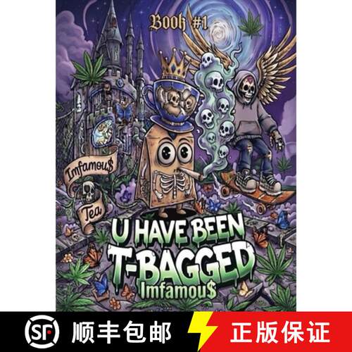 【3-4周达】U Have Been T-Bagged: Imfamous Tea: Art of Humbling [9781971801001]