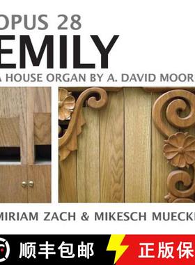 【3-4周达】Opus 28 Emily: A House Organ by A. David Moore [9781941892206]