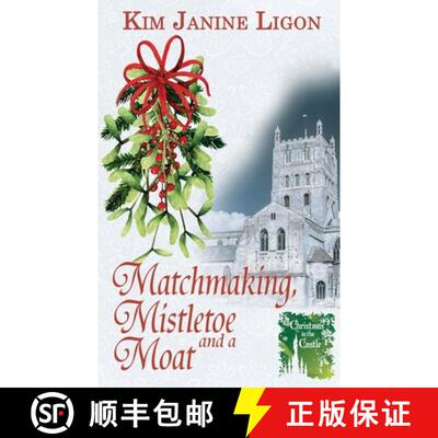 【3-4周达】Matchmaking, Mistletoe and a Moat [9781509258543]