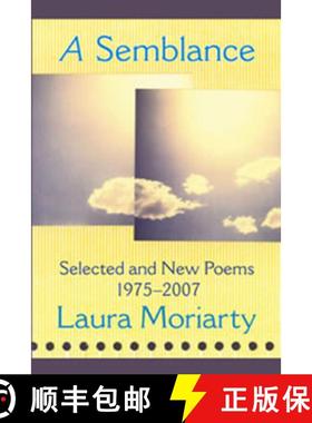 【3-4周达】A Semblance: Selected and New Poems 1975-2007 [9781890650278]