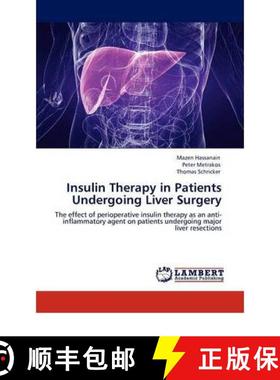 预订 Insulin Therapy in Patients Undergoing Liver Surgery [9783846520710]
