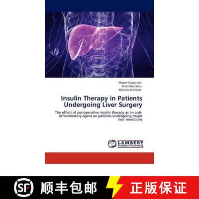 预订 Insulin Therapy in Patients Undergoing Liver Surgery [9783846520710]