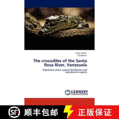预订 The crocodiles of the Santa Rosa River, Venezuela [9783838368689]