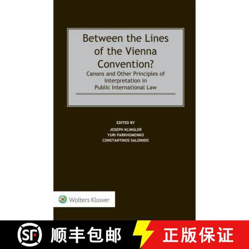 【3-4周达】精装 Between the Lines of the Vienna Convention? : Canons and Other Principles of Interpre... [9789041184030]