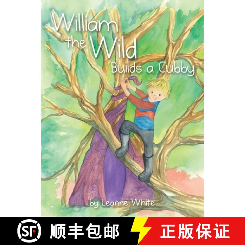 【2-3周达】William the Wild Builds a Cubby [9780987505484]