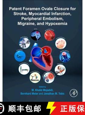 【3-4周达】Patent Foramen Ovale Closure for Stroke, Myocardial Infarction, Peripheral Embolism, Migra... [9780128169667]