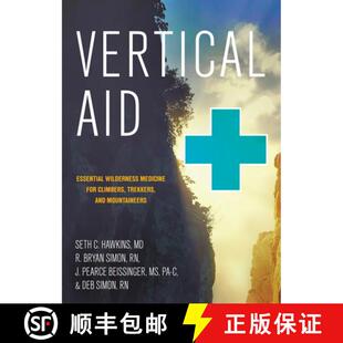 【3-4周达】Vertical Aid – Essential Wilderness Medicine for Climbers, Trekkers, and Mountaineers [9781581574449]