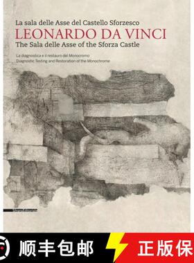 【3-4周达】Leonardo da Vinci : The Sala delle Asse of the Sforza Castle [9788836636778]
