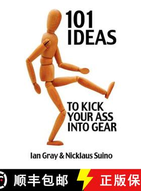 【3-4周达】101 Ideas to Kick Your Ass Into Gear [9780615579337]