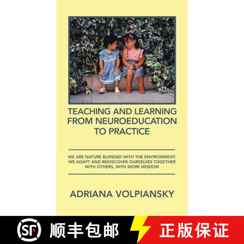 【3-4周达】Teaching and Learning from Neuroeducation to Practice: We Are Nature Blended with the Envi... [9781506536927]