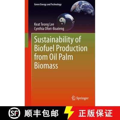 【3-4周达】Sustainability of Biofuel Production from Oil Palm Biomass (Softcover reprint of the origi... [9789814560863]
