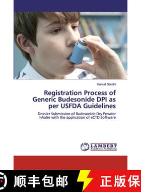 【3-4周达】Registration Process of Generic Budesonide DPI as per USFDA Guidelines [9786200080943]