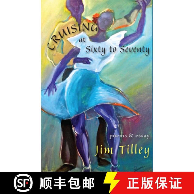 【3-4周达】Cruising at Sixty to Seventy : Poems and Essay [9781597092647]
