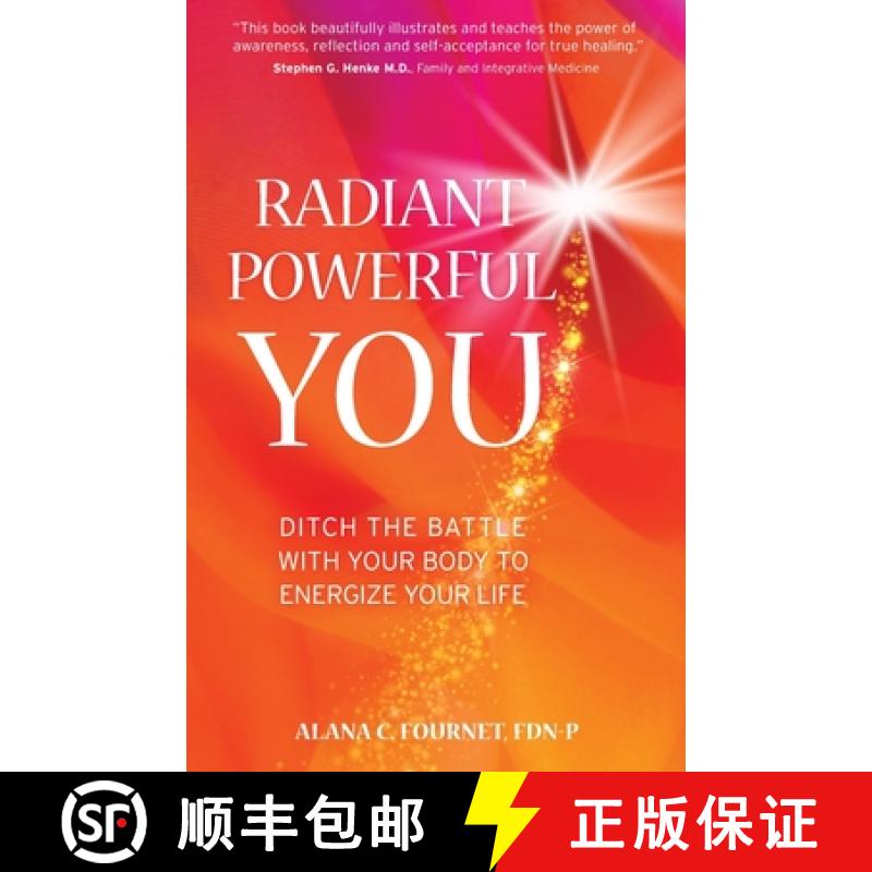 【3-4周达】Radiant Powerful You: Ditch the Battle with Your Body to Energize Your Life [9781951692063]
