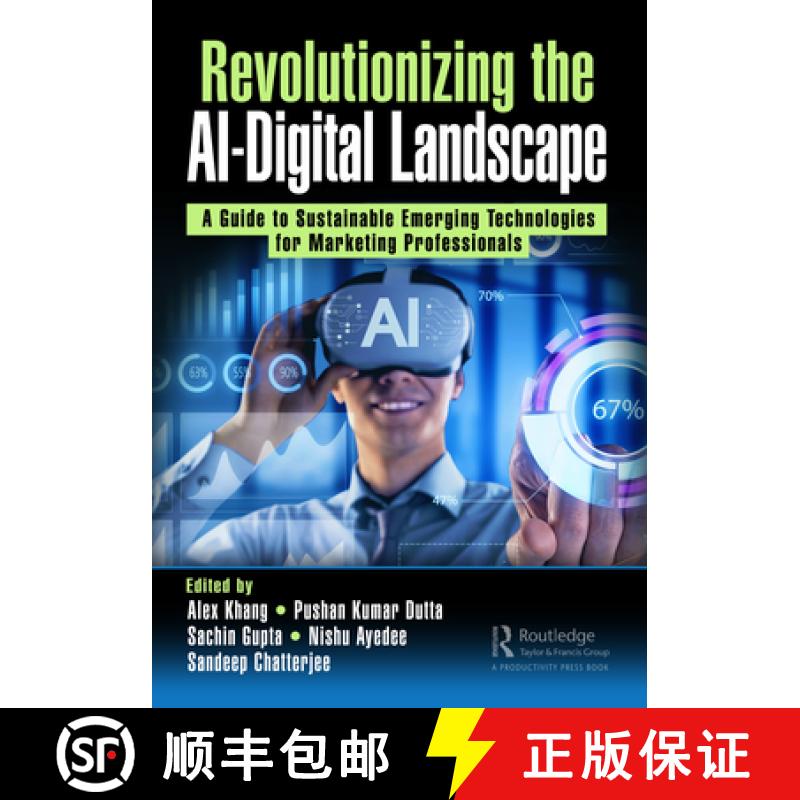 【3-4周达】Revolutionizing the AI-Digital Landscape: A Guide to Sustainable Emerging Technologies for... [9781032688312]