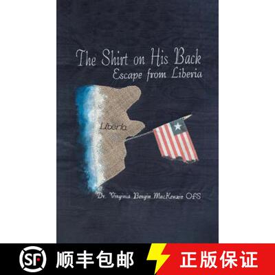 【3-4周达】The Shirt on His Back: Escape from Liberia [9781640039834]