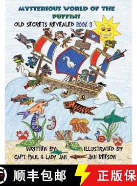 预订 Mysterious World of the Puffins: Old Secrets Revealed [9780989048224]