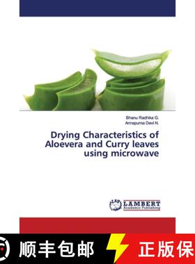 预订 Drying Characteristics of Aloevera and Curry leaves using microwave [9783330045880]