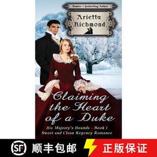 the Claiming Regency 9781925499155 Clean Heart 4周达 Sweet Duke Romance and