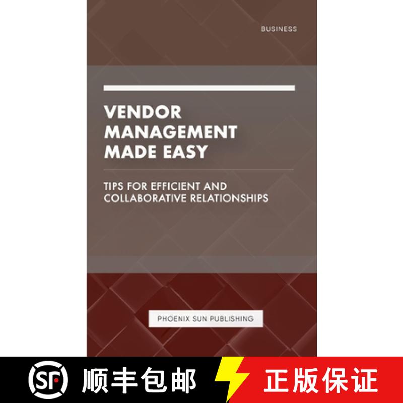 【2-3周达】Vendor Management Made Easy - Tips for Efficient and Collaborative Relationships [9781446650752]