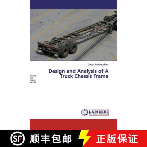 【3-4周达】Design and Analysis of A Truck Chassis Frame (Aufl.) [9786139449880]