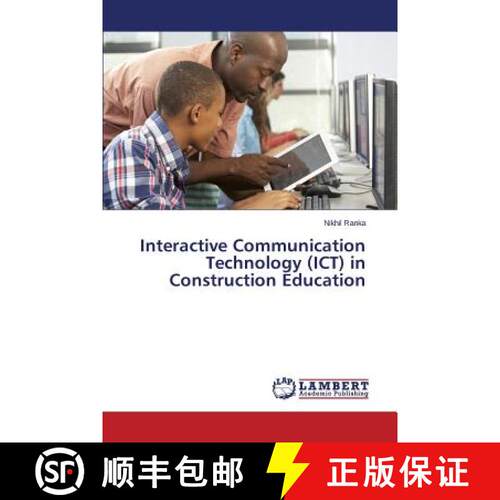 预订 Interactive Communication Technology (ICT) in Construction Education [9783659816260]