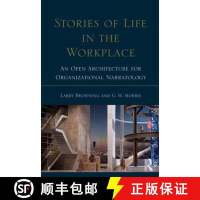 【3-4周达】Stories of Life in the Workplace : An Open Architecture for Organizational Narratology [9780415539999]
