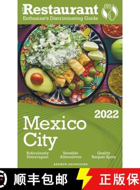 【3-4周达】2022 Mexico City - The Restaurant Enthusiast’s Discriminating Guide [9798201172954]