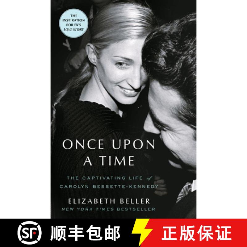 现货 爱情故事：小约翰&middot;肯尼迪与卡罗琳&middot;贝塞特 Once Upon a Time: The Captivating Life of Carolyn Besse... [9781982178970]