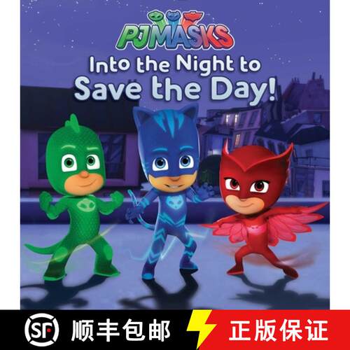 【3-4周达】Into the Night to Save the Day! (PJ Masks) [9781481486453]