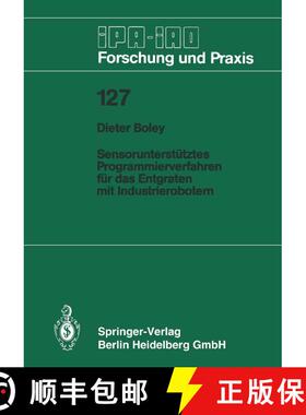 【3-4周达】Sensorunterstütztes Programmierverfahren für das Entgraten mit Industrierobotern [9783540501756]