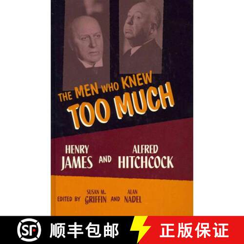 【3-4周达】精装 The Men Who Knew Too Much: Henry James and Alfred Hitchcock [9780199764426]