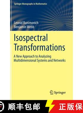 【3-4周达】Isospectral Transformations: A New Approach to Analyzing Multidimensional Systems and Netw... [9781493913749]