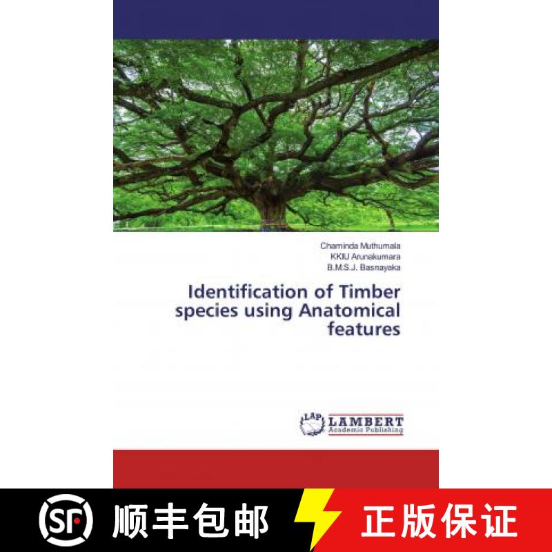 预订 Identification of Timber species using Anatomical features [9783659767111]