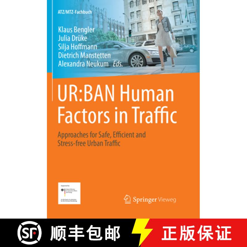 【3-4周达】Ur: Ban Human Factors in Traffic: Approaches for Safe, Efficient and Stress-Free Urban Tra... [9783658215156]