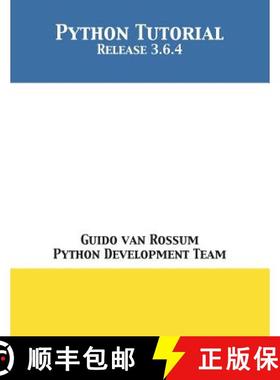【3-4周达】Python Tutorial: Release 3.6.4 [9781680921601]