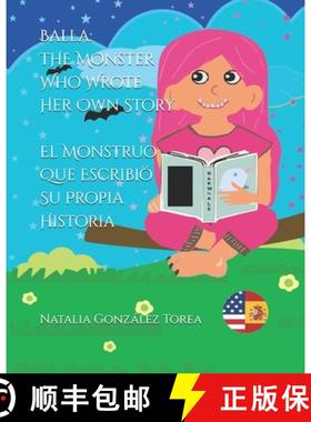 【3-4周达】Balla: The Monster Who Wrote Her Own Story_ El Monstruo Que Escribió Su Propia Historia [9788409637966]