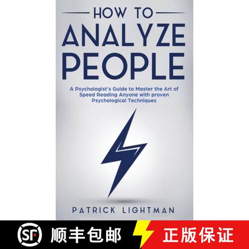 【3-4周达】How to Analyze People: A Psychologist's Guide to Master the Art of Speed Reading Anyone wi... [9783907269145]