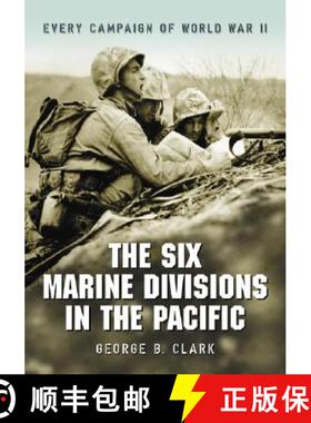 【3-4周达】The Six Marine Divisions in the Pacific : Every Campaign of World War II [9780786427697]