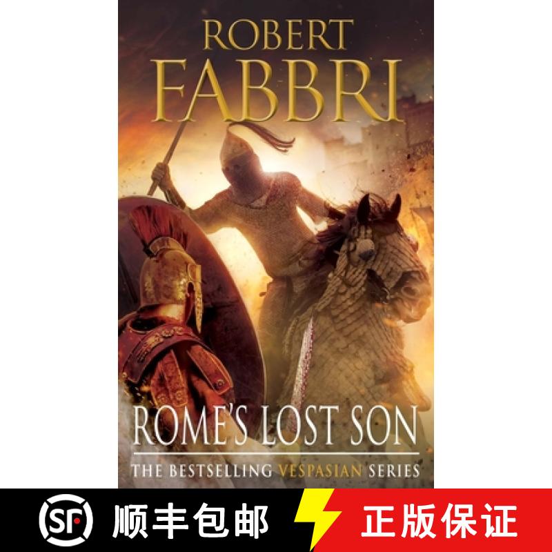 【3-4周达】Rome's Lost Son: The heart-pounding bestselling Roman epic, perfect for fans of GLADIATOR [9780857899699]